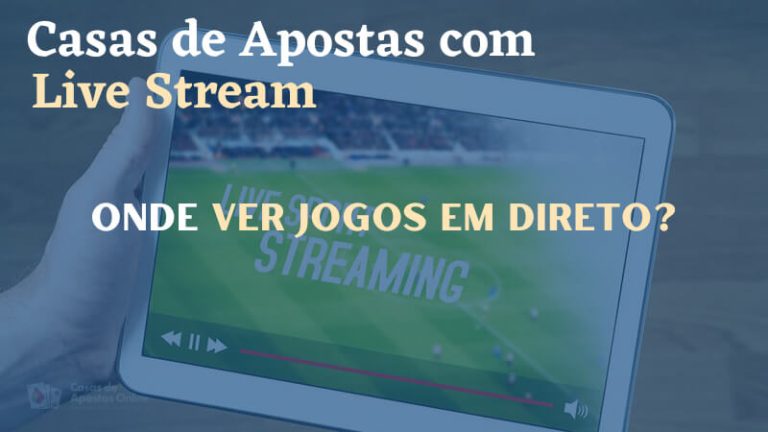 Casas de Apostas com Live Stream