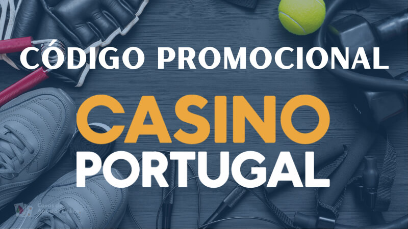 Código Promocional Casino Portugal