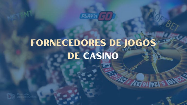 Fornecedores de Jogos de Casino