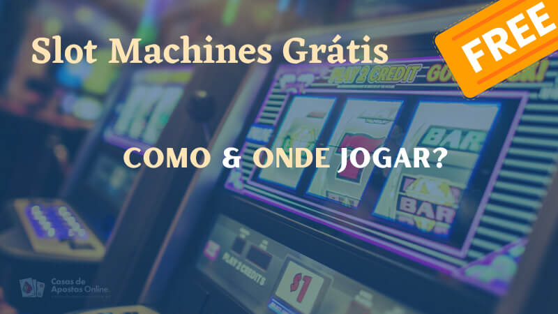 Slot Machines Grátis