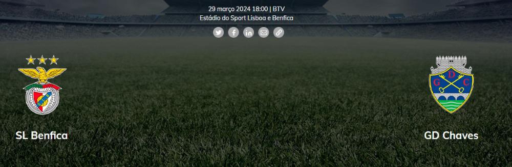 Jornada 27: Benfica - Chaves