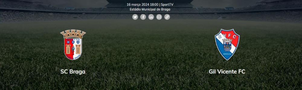 Jornada 26: Braga - Gil Vicente