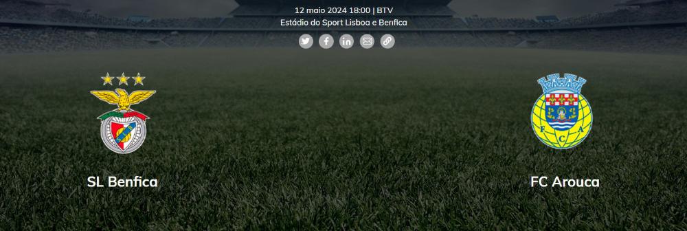 Jornada 33: Benfica - Arouca